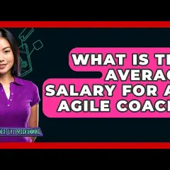 Agile Coach: Kim jest, ile zarabia? Pełny przewodnik po roli