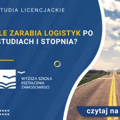 Zarobki logistyka po studiach: Ile zarobisz na start?