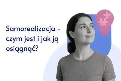 Samorealizacja: Jak wykorzystać potencjał i nadać życiu sens?