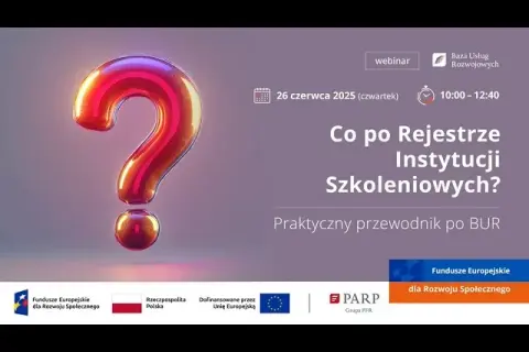 Jak uzyskać dofinansowanie z BUR? Praktyczny przewodnik 2025