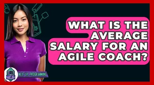 Agile Coach: Kim jest, ile zarabia? Pełny przewodnik po roli