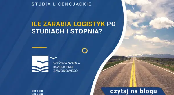 Zarobki logistyka po studiach: Ile zarobisz na start?